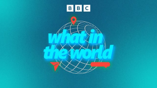 The words What in the World are written in electric blue with a white wireframe image of a globe behind them. Some orange icons including a map pin and a paper aeroplane are on the globe and a BBC logo in white is at the top of the screen