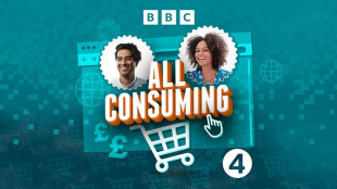 The presenters of Radio 4 show All Consuming - Charlotte Stavrou and Amit Katwala - are pictured inside cutout cirles with the show's title below them. There are icons including a shopping trolley and pound signs in white on a green-blue background