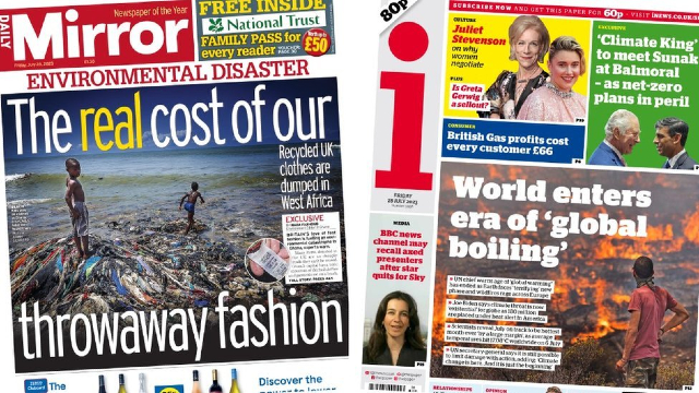 The front pages of the Daily Mirror and the i on Friday 28 July 2023, featuring stories about global warming and the environmental problems caused by the UK's love of fast fashion